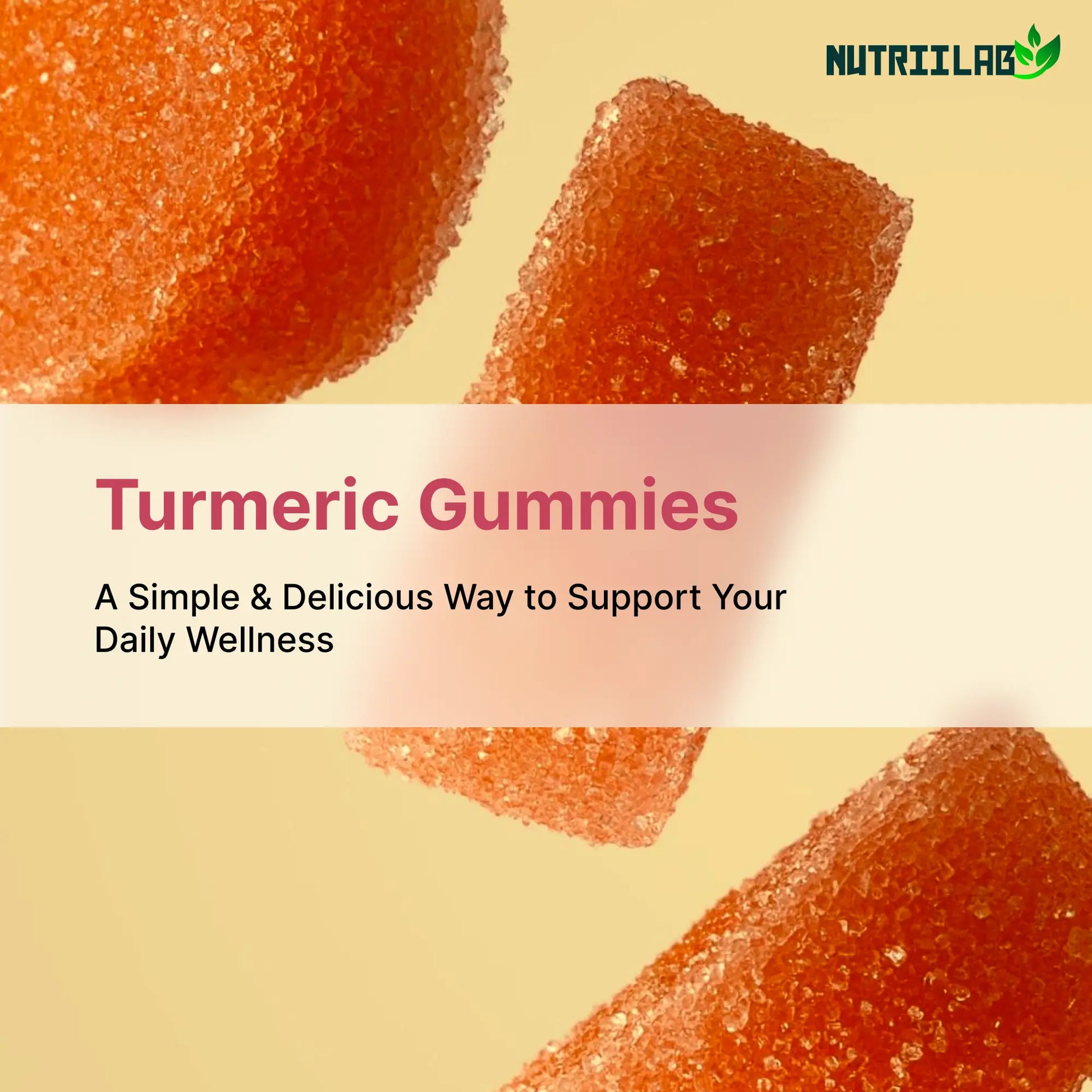 Turmeric & Ginger Gummies with Black Pepper NUTRIILAB
